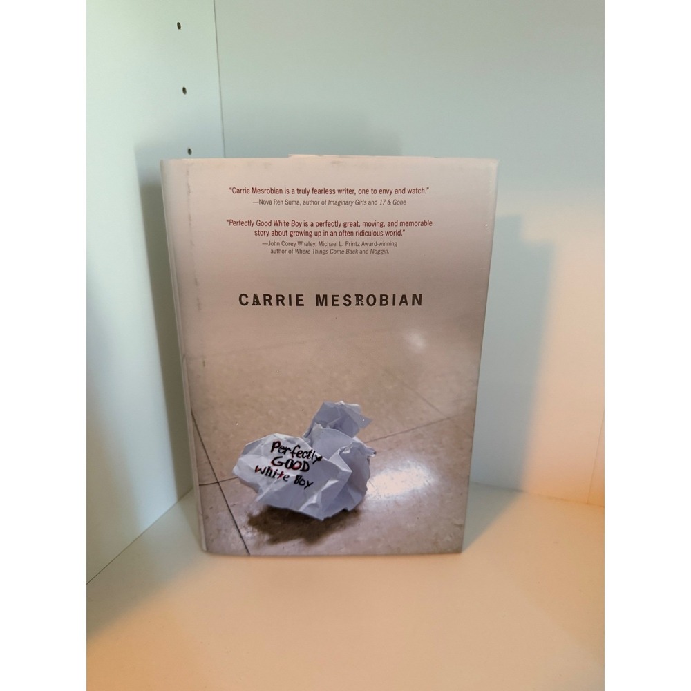 Perfectly Good White Boy by Carrie Mesrobian Hardcover YA Fiction Book